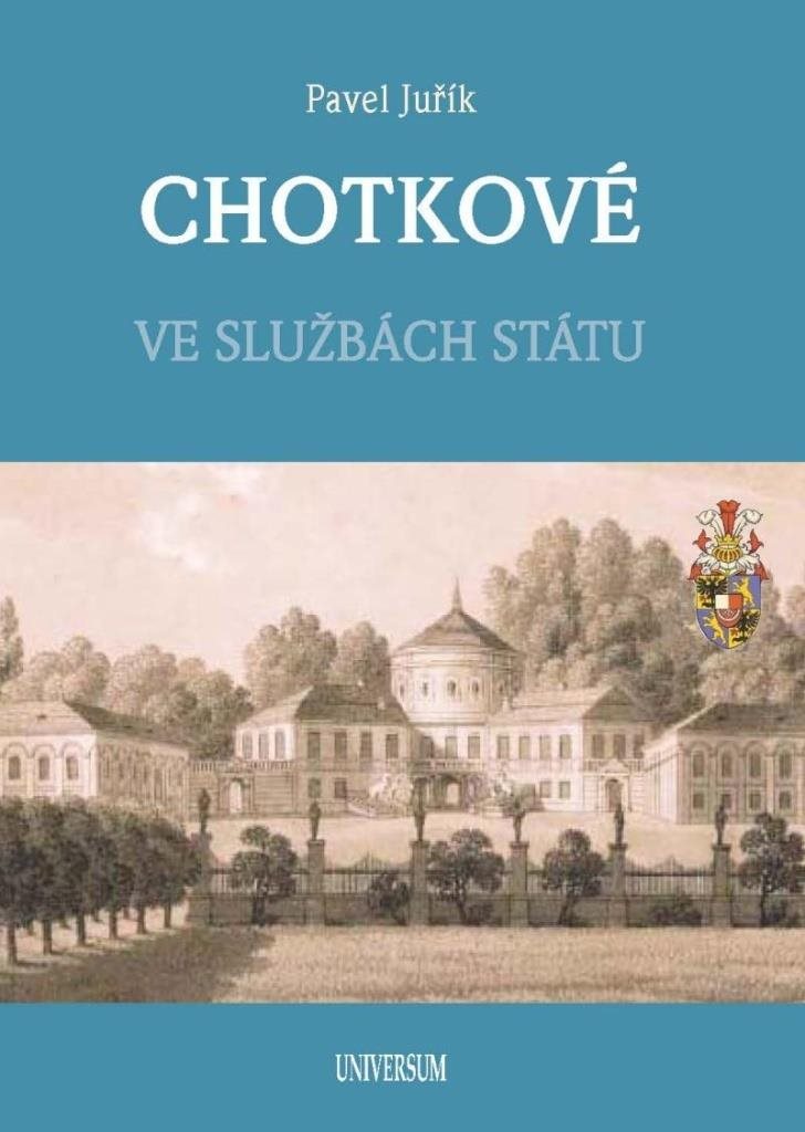 Chotkové: Ve službách státu