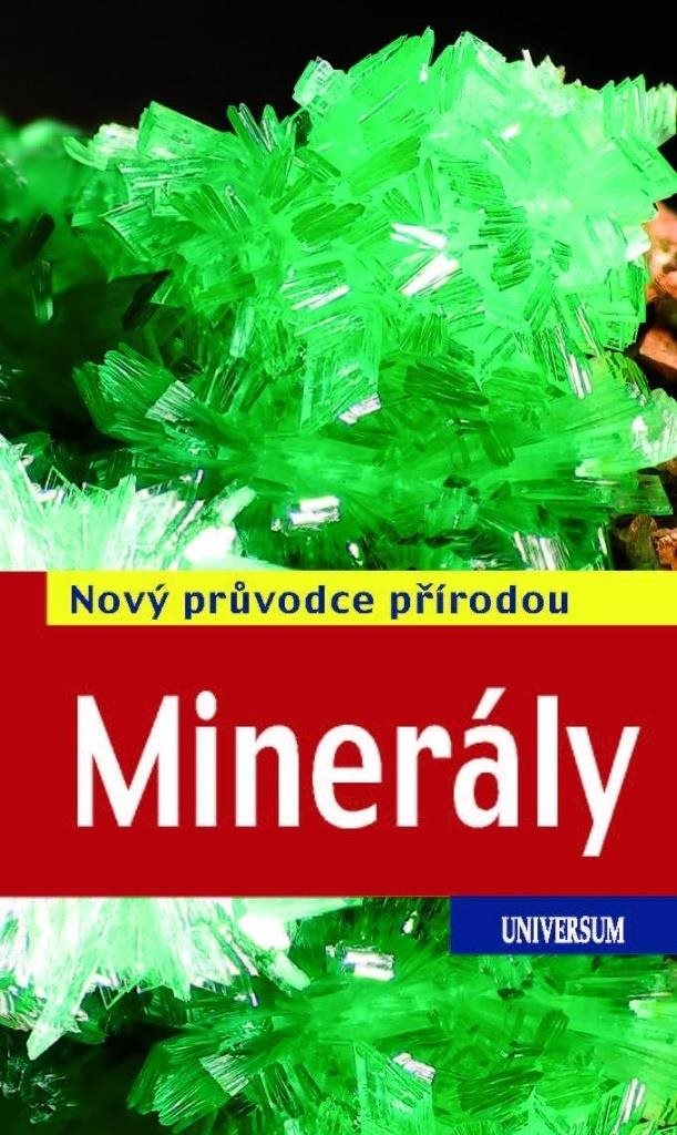 Minerály: Nový průvodce přírodou