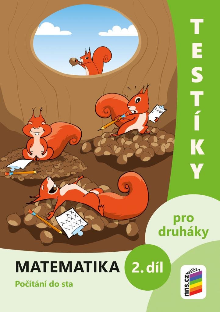Testíky pro druháky Matematika 2. díl: Počítání do sta