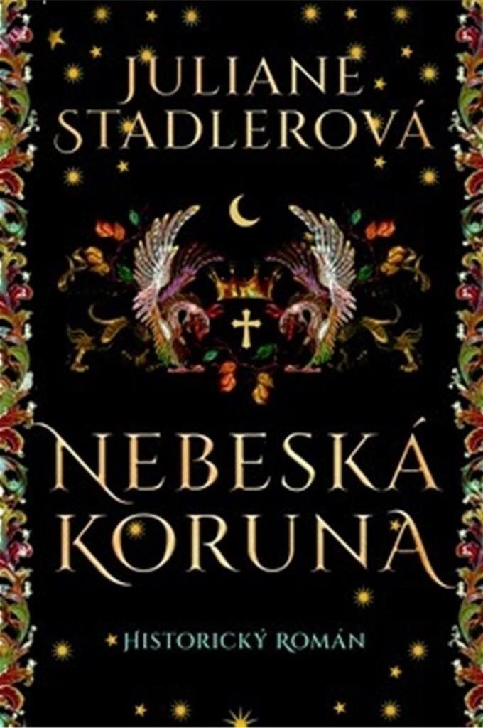 Nebeská koruna: Historický román