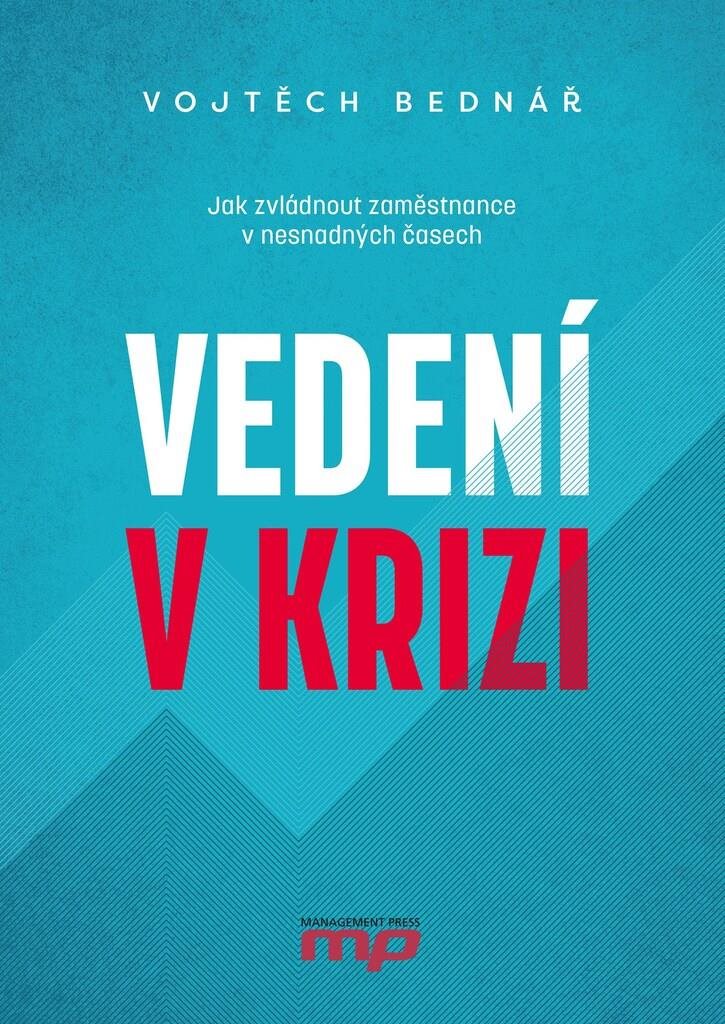 Vedení v krizi: Jak zvládnout zaměstnance v nesnadných časech
