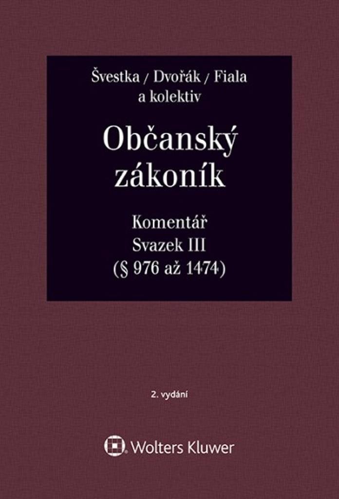 Občanský zákoník  Svazek III Komentář