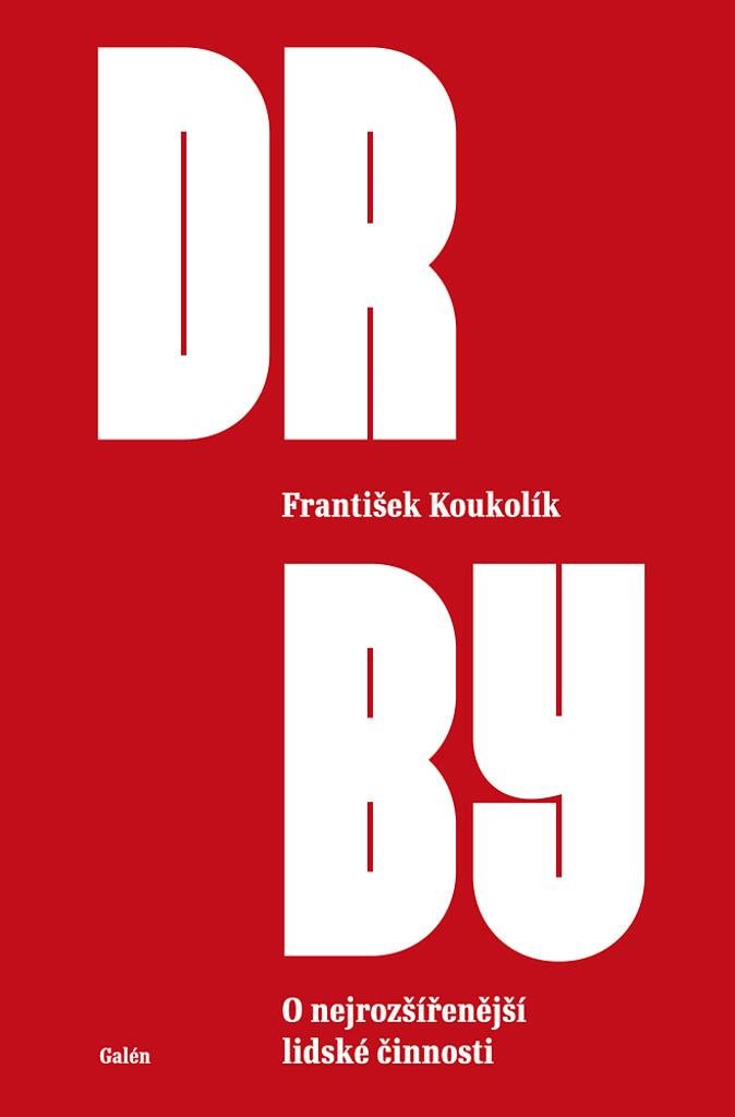 Drby: O nejrozšířenější lidské činnosti