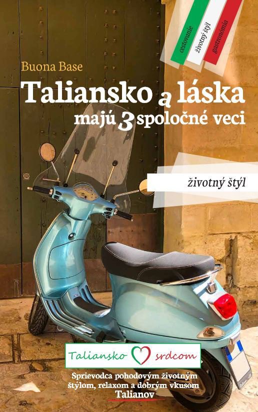 Taliansko a láska majú 3 spoločné veci: Životný štýl
