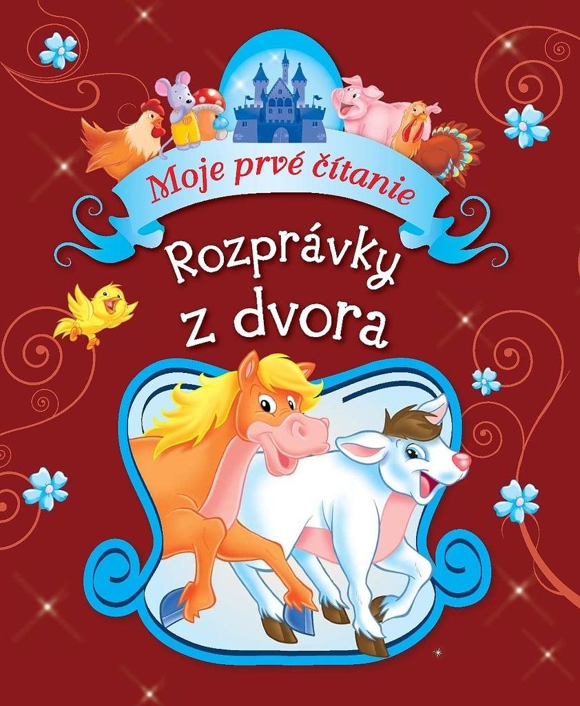 Rozprávky z dvora: Moje prvé čítanie