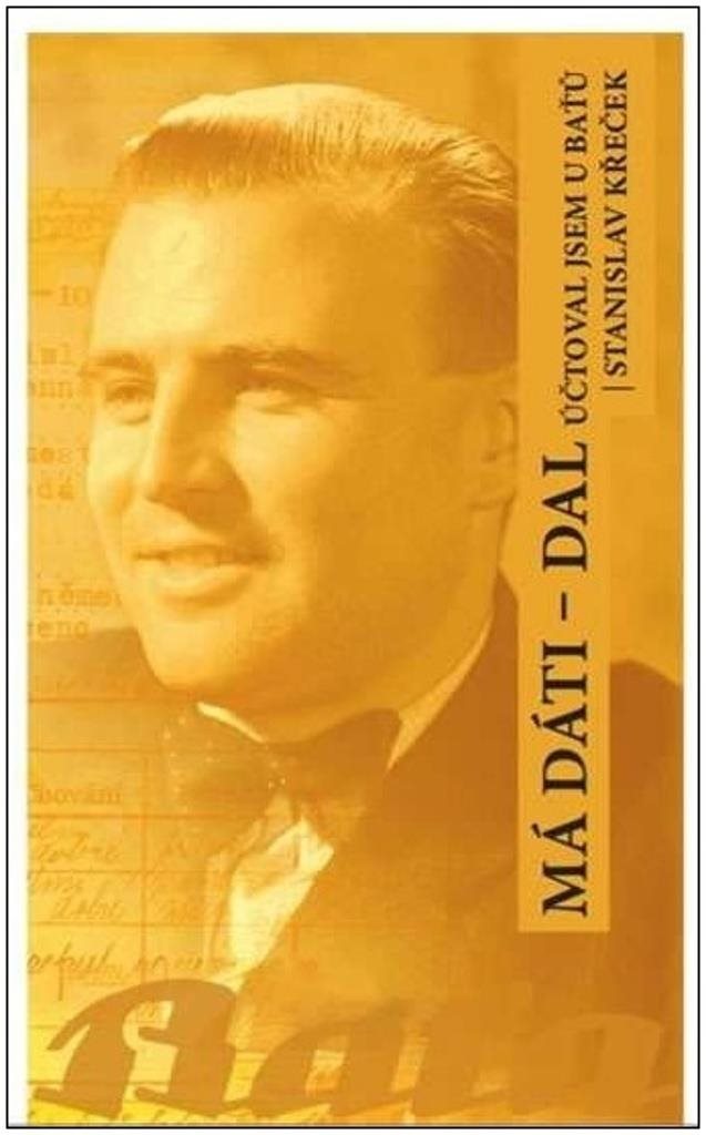 Má dáti - dal: Účtoval jsem u Baťů