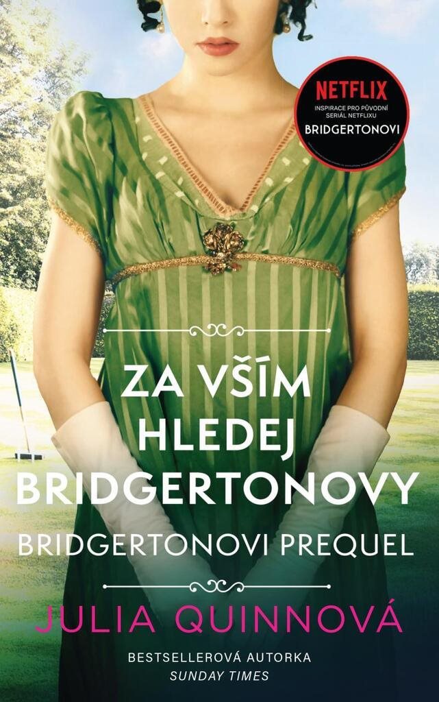 Za vším hledej Bridgertonovy: Bridgertonovi – prequel