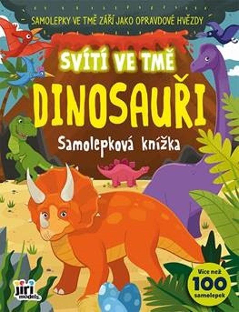 Svítí ve tmě Dinosauři: Samolepková knížka