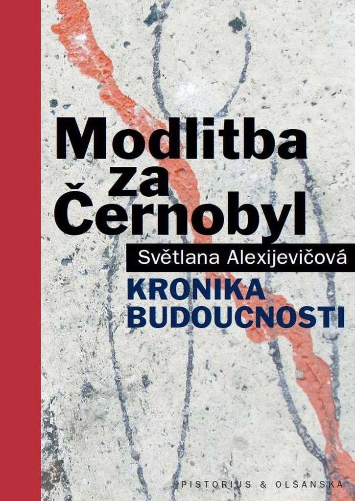 Modlitba za Černobyl: Kronika budoucnosti