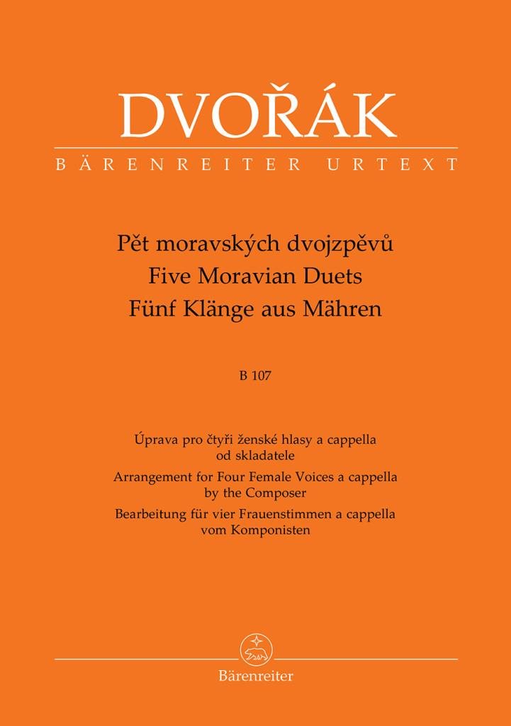 Pět moravských dvojzpěvů B 107: Úprava pro čtyři ženské hlasy a cappella od skladatele