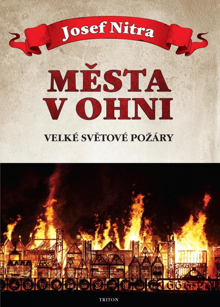 Města v ohni: Velké světové požáry