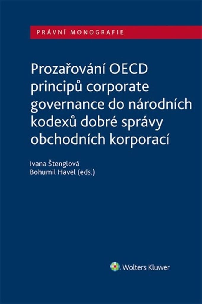 Prozařování OECD principů corporate governance: do národních kodexů dobré správy obchodních korporac
