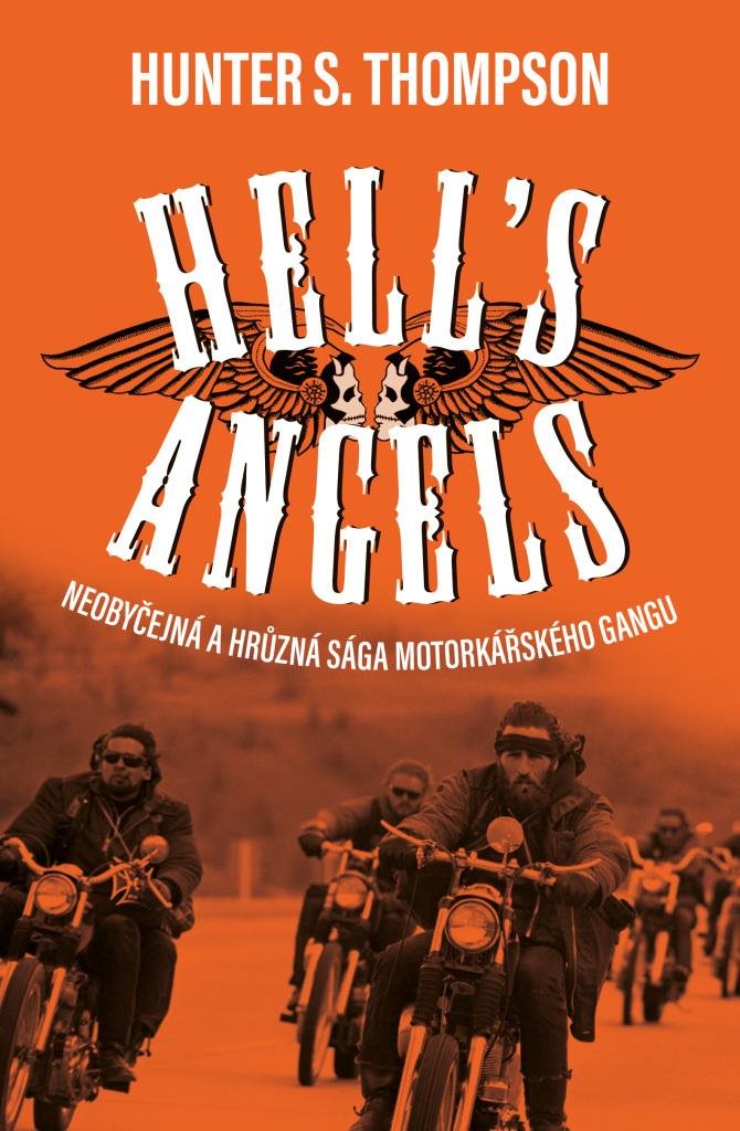 Hell's Angels: Neobyčejná a hrůzná sága motorkářského gangu