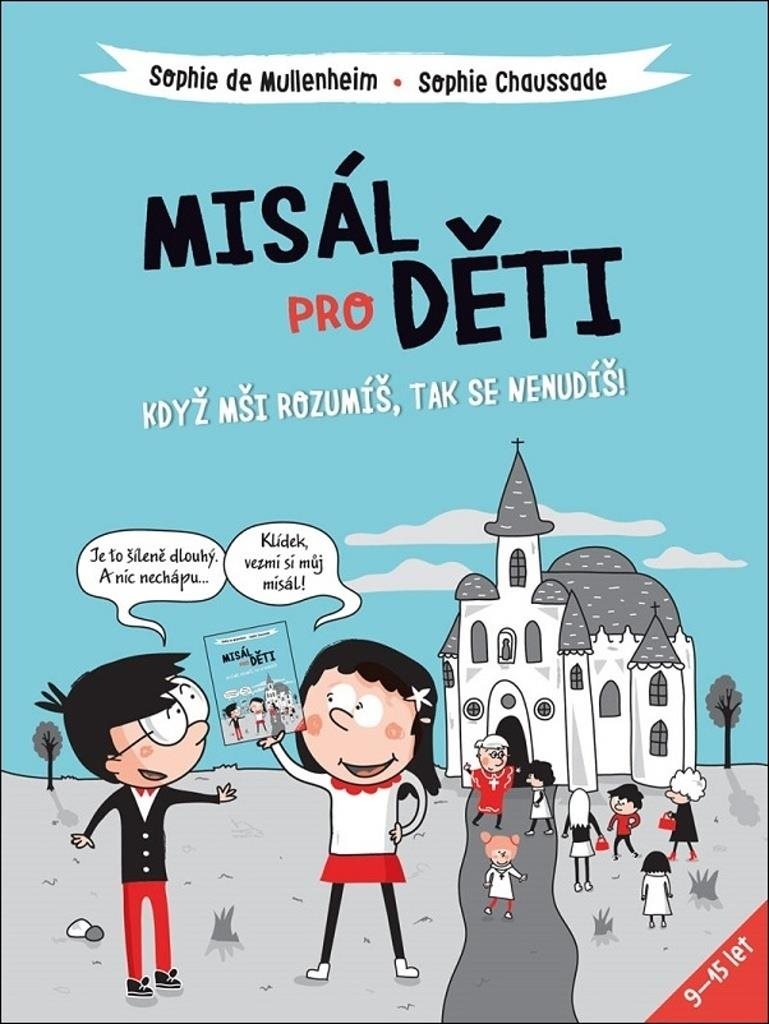 Misál pro děti: když mši rozumíš, tak se nenudíš