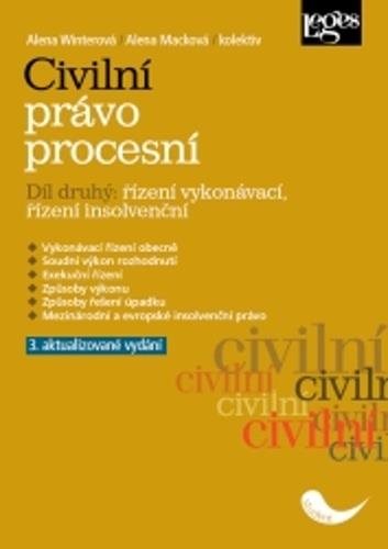 Civilní právo procesní Druhý díl Řízení vykonávací, řízení insolvenční