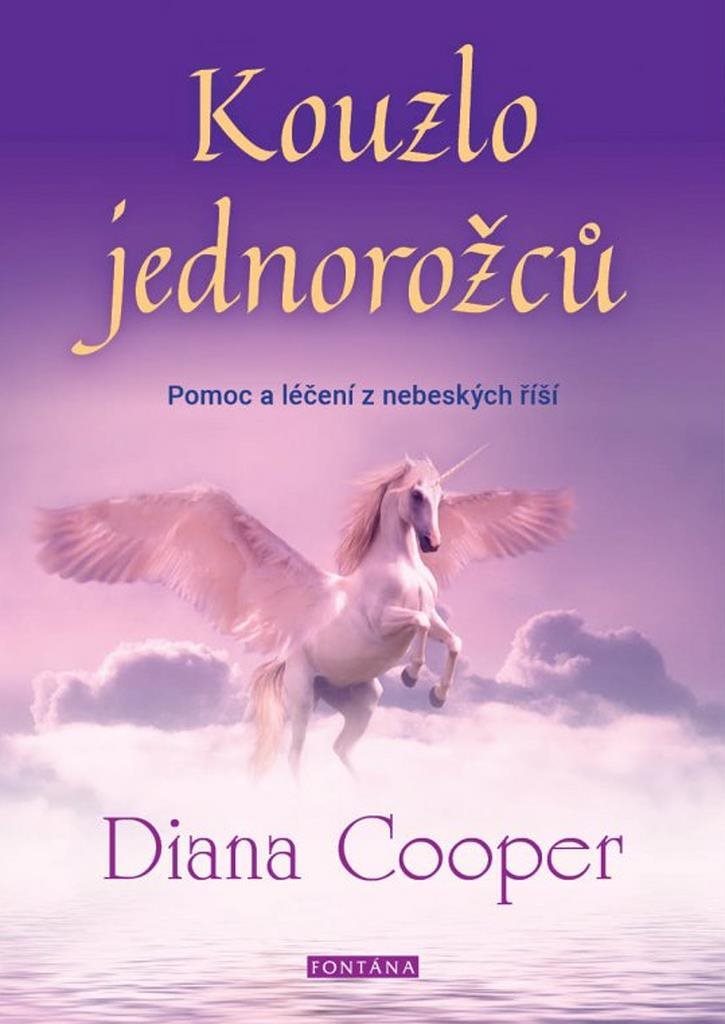 Kouzlo jednorožců: Pomoc a léčení z nebeských říší