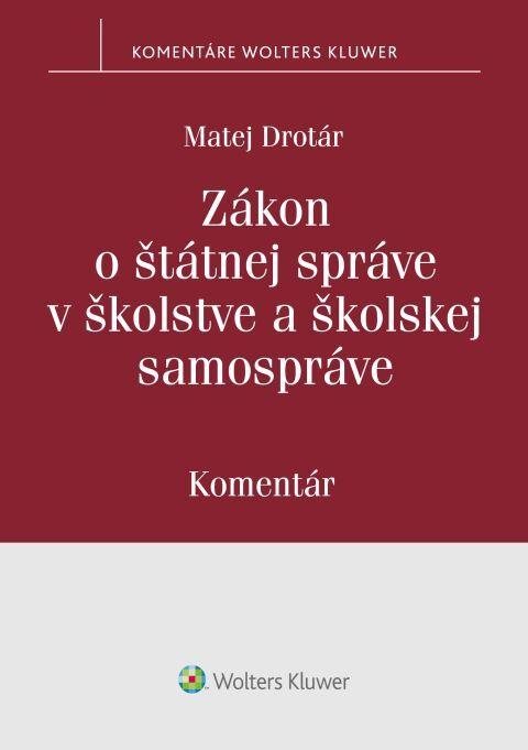 Komentář k zákonu o štátnej správe v školstve a školskej samospráve