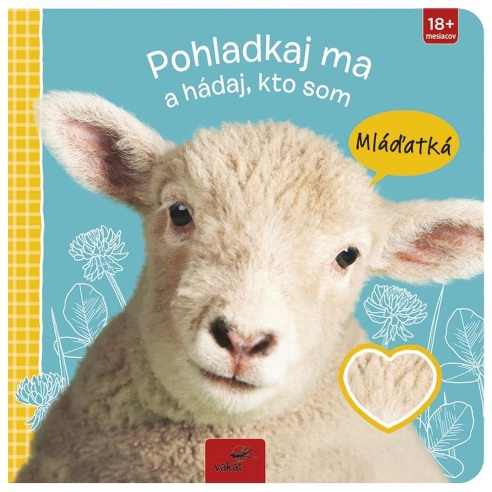 Pohladkaj ma a hádaj, kto som Mláďatká