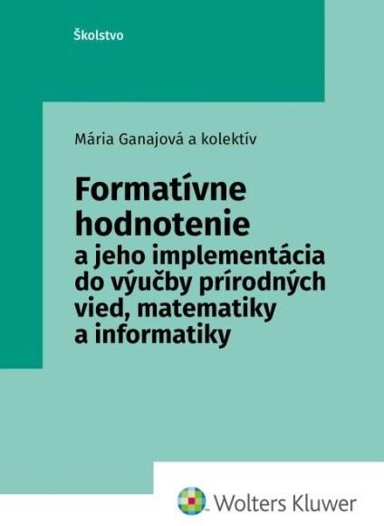 Formatívne hodnotenie: sledujte a hodnotte proces učenia sa a identifikujte oblasti, kde je potrebné zlepšiť.