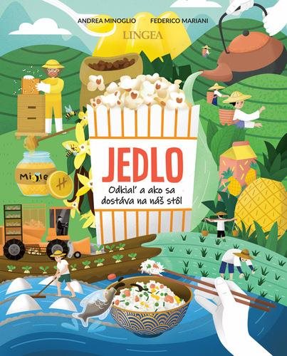 Jedlo: Odkiaľ a ako sa dostáva na náš stôl