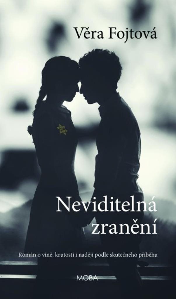 Neviditelná zranění: Román o vině, krutosti i naději podle skutečného příběhu
