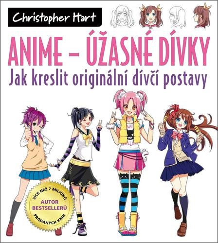 Anime – Úžasné dívky: Jak kreslit originální dívčí postavy