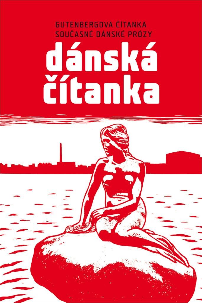 Dánská čítanka: Gutenbergova čítanka současné dánské prózy