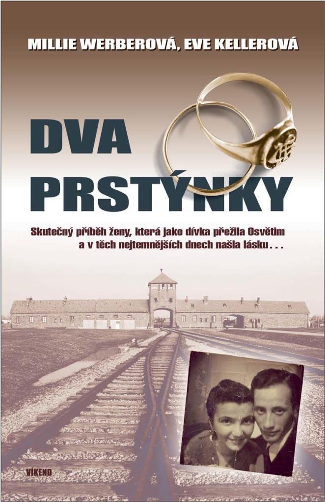 Dva prstýnky: Skutečný příběh ženy, která jako dívka přežila Osvětim