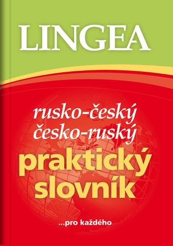 Rusko-český česko-ruský praktický slovník: ... pro každého
