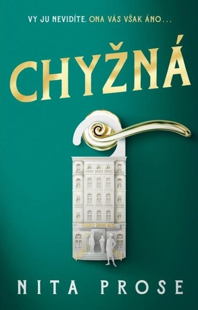 Chyžná: Vy ju nevidíte, ona Vás však áno...