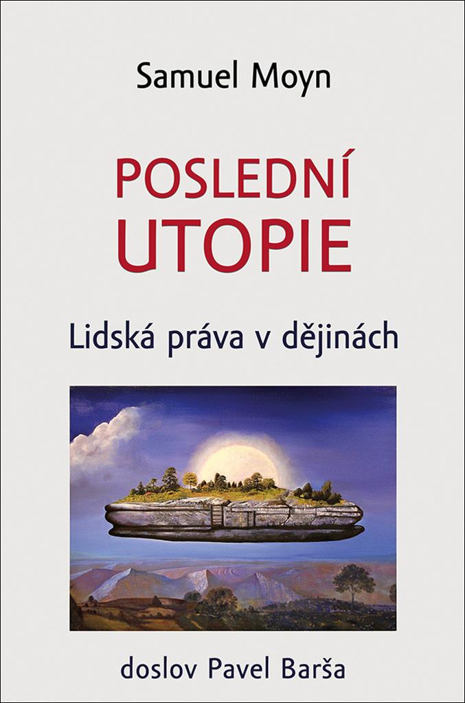 Poslední utopie: Lidská práva v dějinách