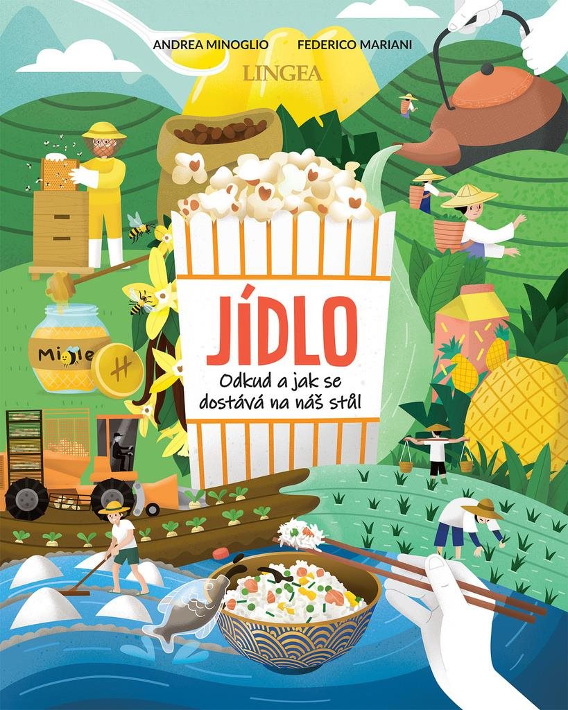 Jídlo: Odkud a jak se dostává jídlo na náš stůl