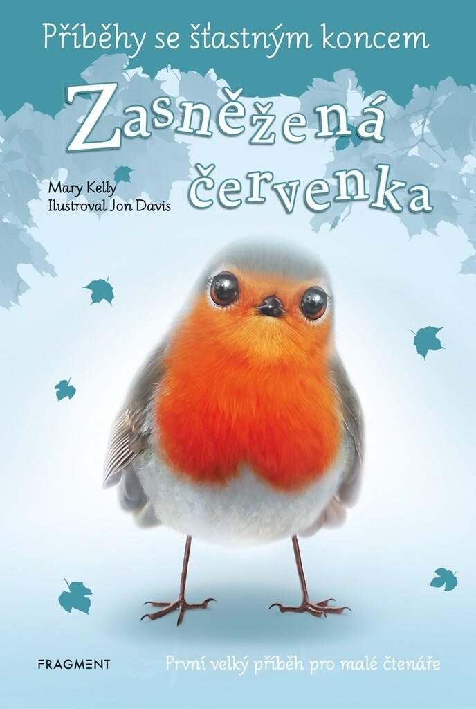 Příběhy se šťastným koncem Zasněžená červenka: První velký příběh pro malé čtenáře