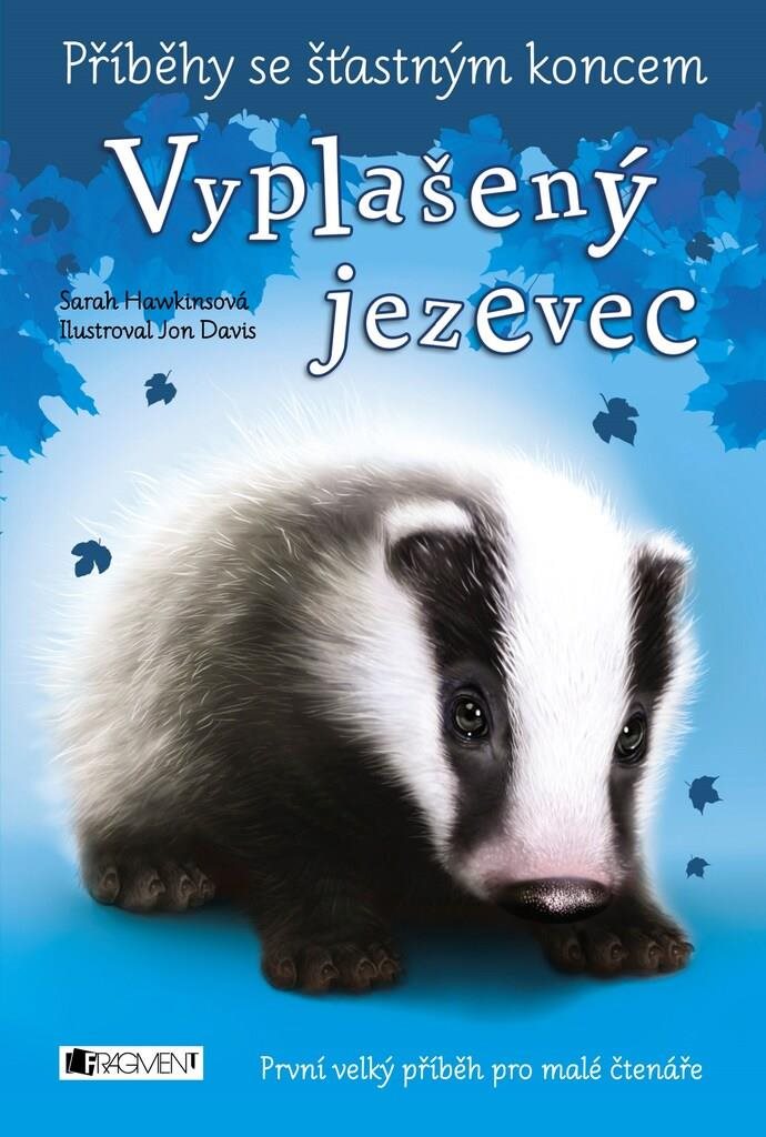 Příběhy se šťastným koncem Vyplašený jezevec: První příběh pro malé čtenáře