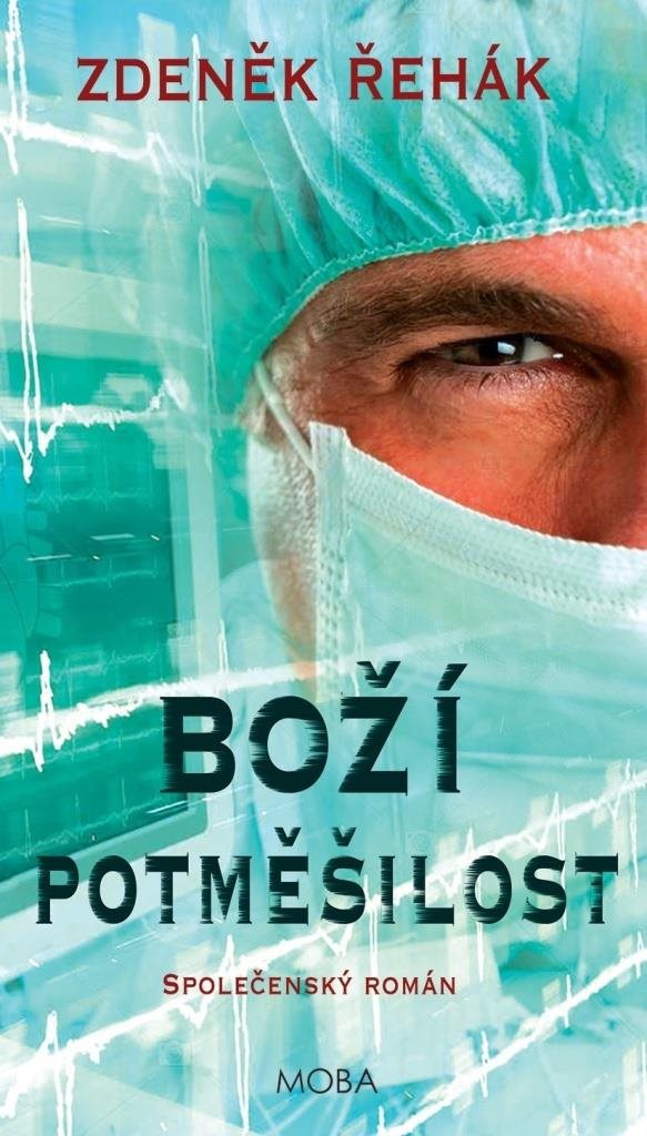 Boží potměšilost: Společenský román