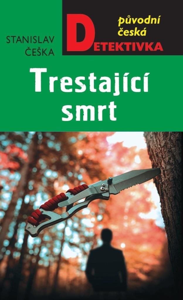 Trestající smrt: Původní česká detektivka