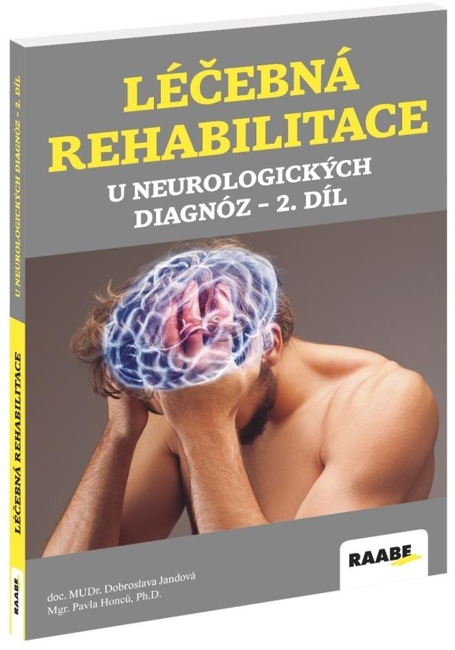 Léčebná rehabilitace u neurologických diagnóz 2. díl