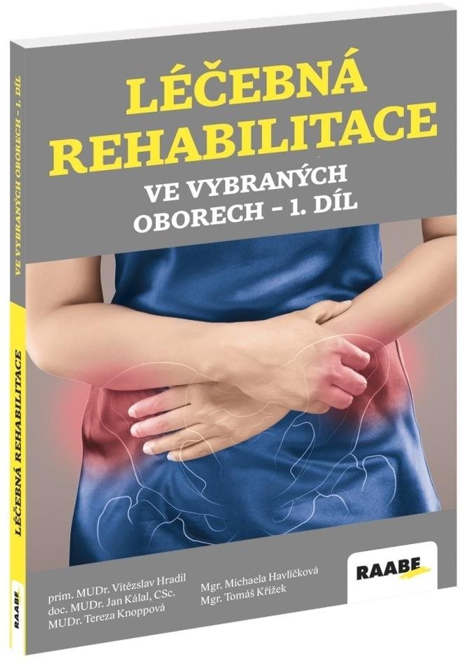 Léčebná rehabilitace ve vybraných oborech 1. díl