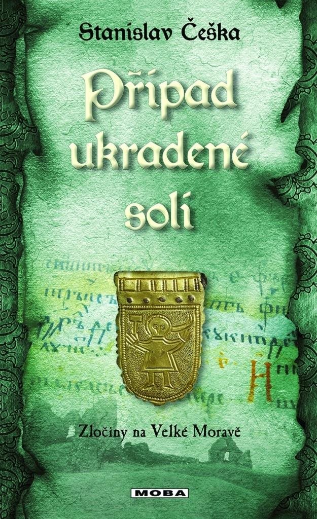Případ ukradené soli: Zločiny na Velké Moravě