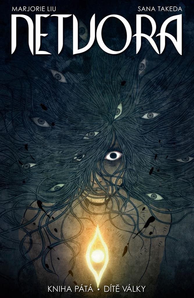 Netvora: Kniha pátá Dítě války