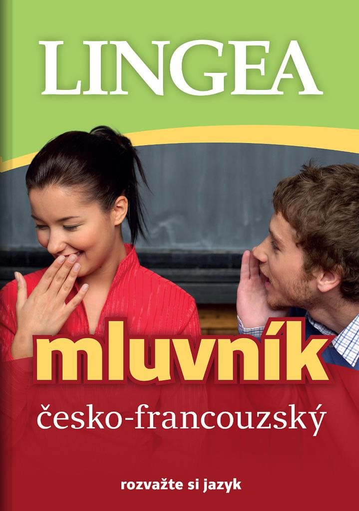 Česko-francouzský mluvník: rozvažte si jazyk