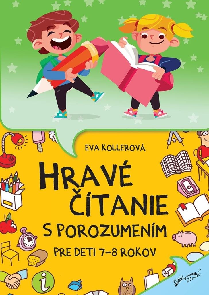 Hravé čítanie s porozumením: Pre deti 7-8 rokov