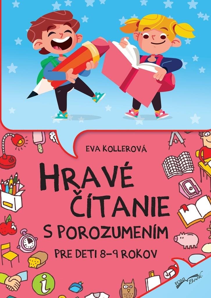 Hravé čítanie s porozumením: Pre deti 8-9 rokov