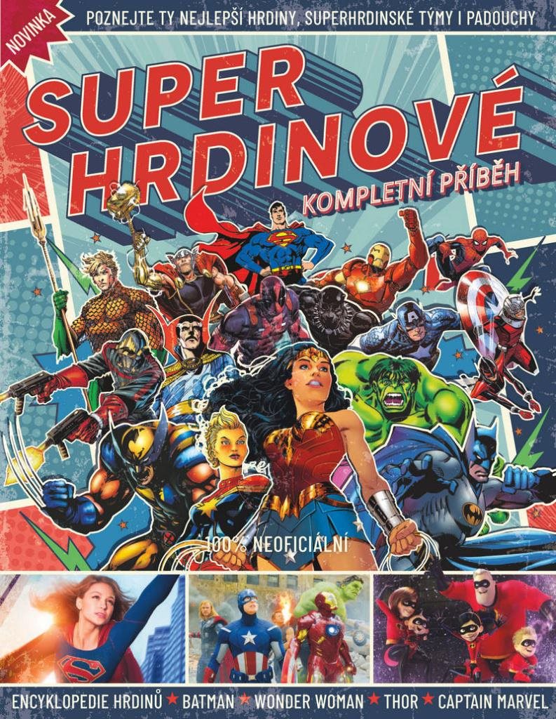 Superhrdinové: Kompletní příběh