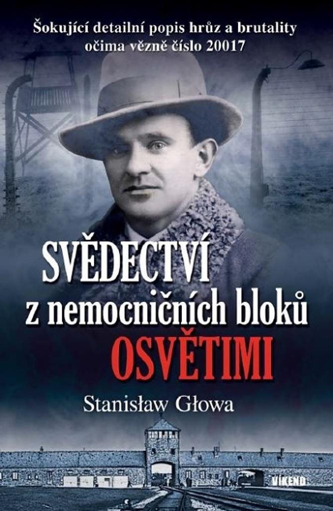 Svědectví z nemocničních bloků Osvětimi: Šokující detailní popis hrůz a brutality očima vězně číslo
