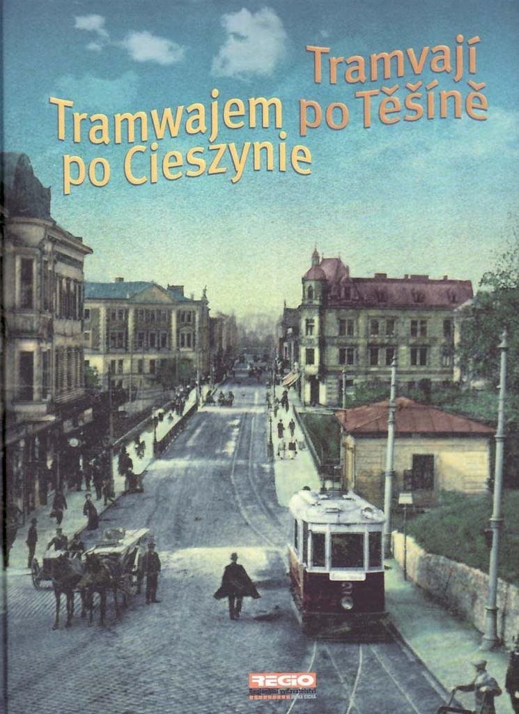 Tramvají po Těšíně: Tramwajem po Cieszine