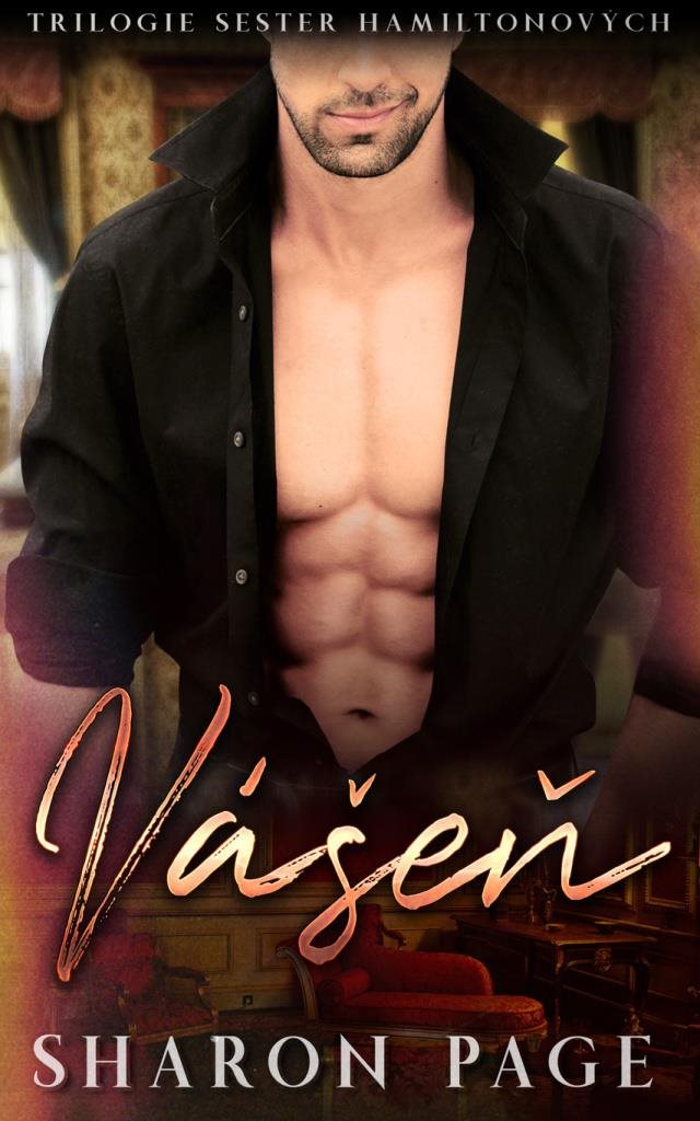 Vášeň: 2. díl Trilogie Sester Hamiltonových