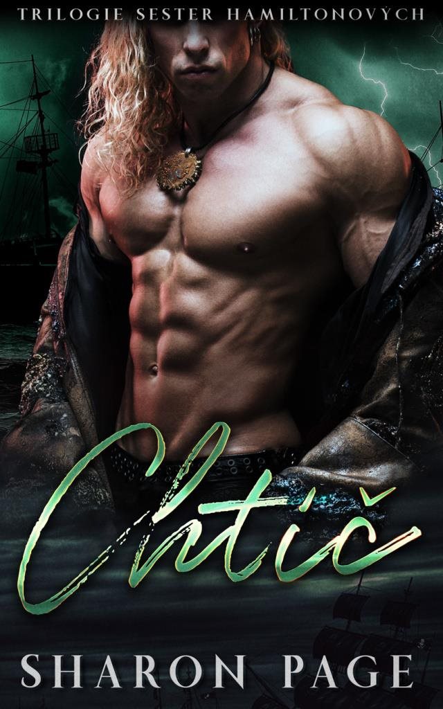 Chtíč: 3. díl Trilogie Sester Hamiltonových