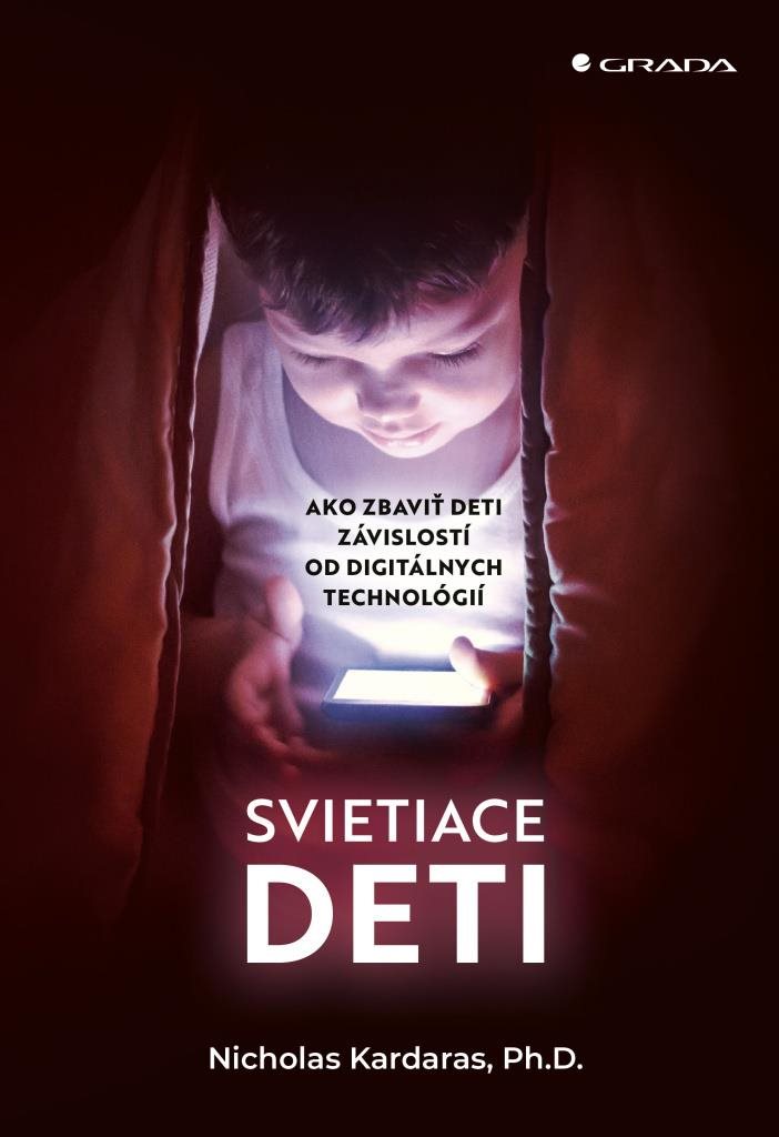 Svietiace deti: Ako zbaviť deti závislostí od digitálnych technológií