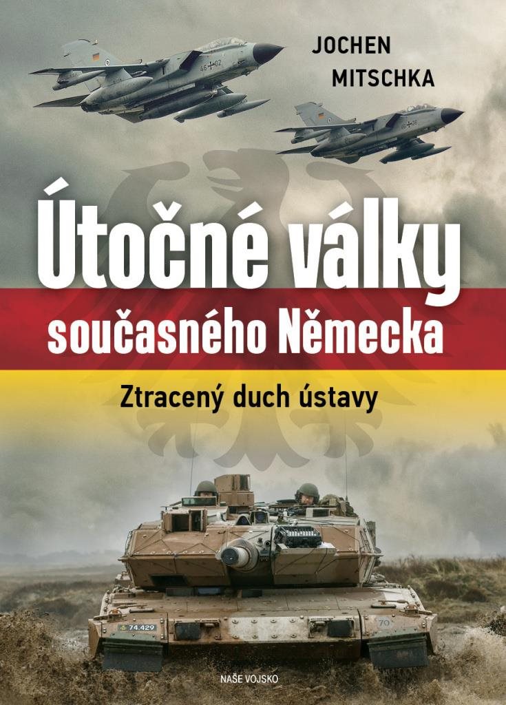 Útočné války současného Německa: Ztracený duch ústavy